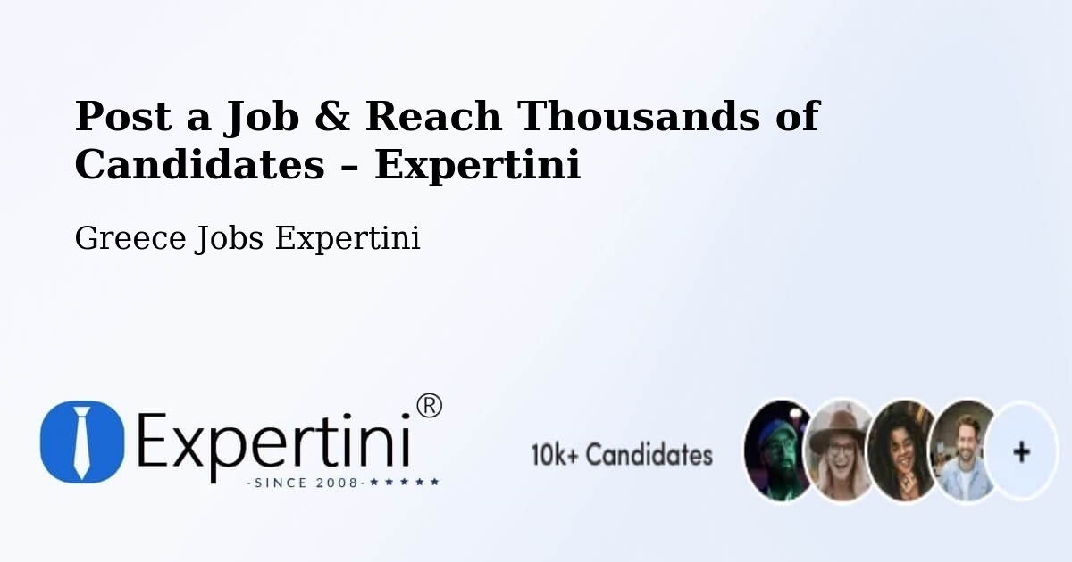 Post a Job in Roviés – Hire the Right Talent - Roviés, Greece Jobs Expertini