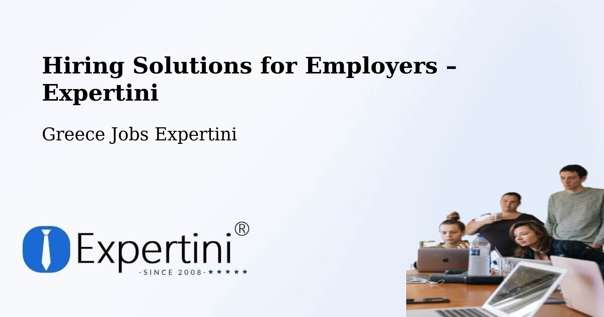 Hiring Solutions for Employers in Roviés - Roviés, Greece Jobs Expertini