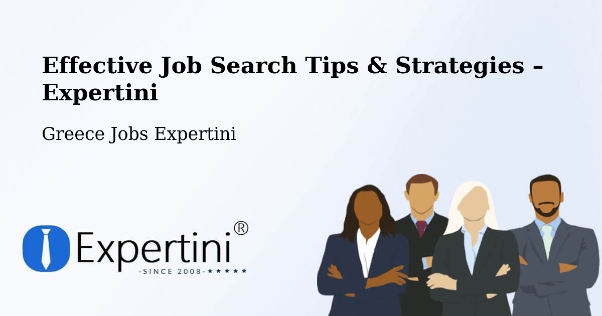 Job Search Tips & Strategies for Job Seekers – Roviés - Roviés, Greece Jobs Expertini