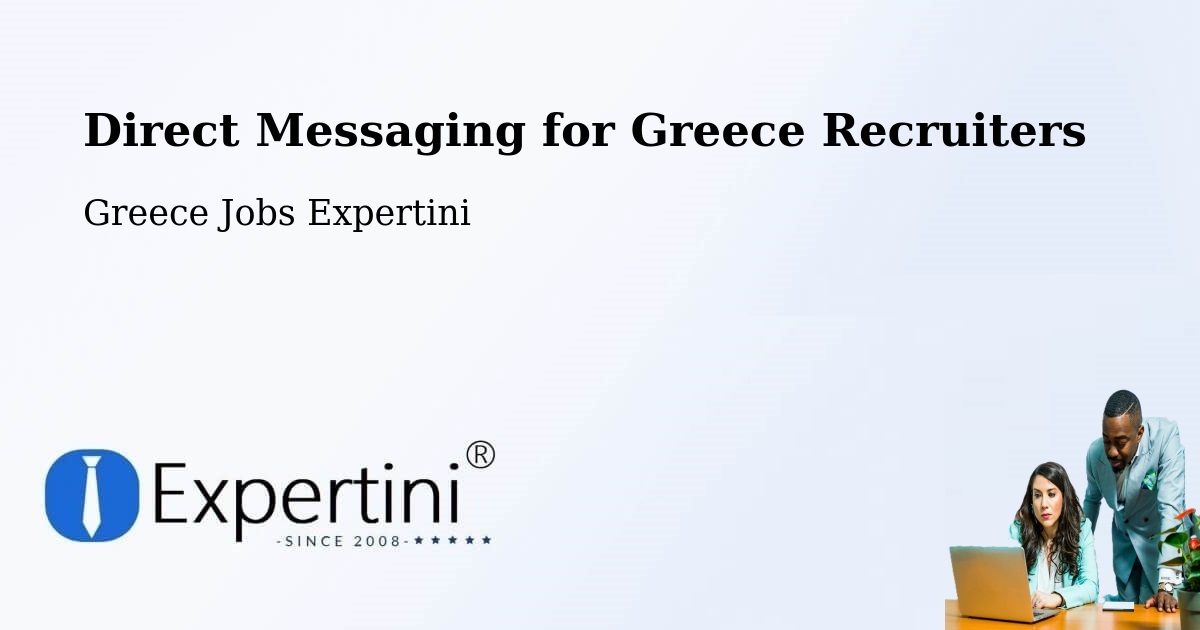 Recruiter Direct Messaging – Roviés - Greece Jobs Expertini
