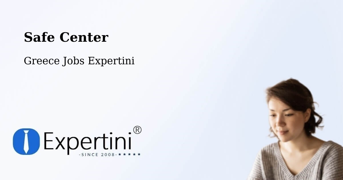 Safety Center – Roviés - Greece Jobs Expertini