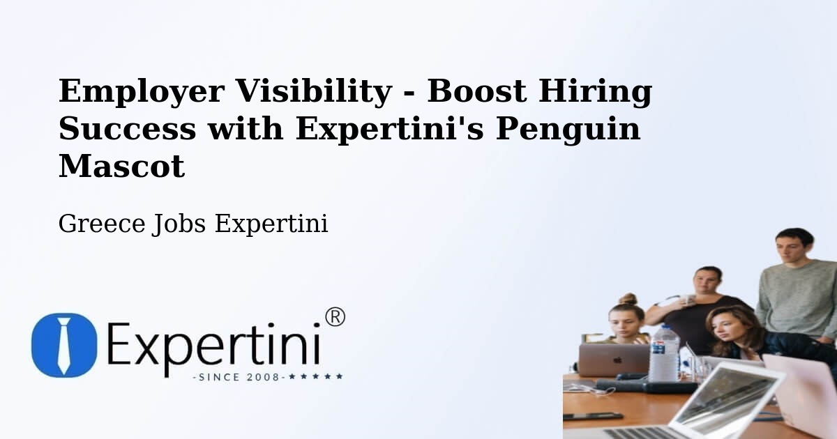 Employer Visibility Strategy – Roviés - Greece Jobs Expertini